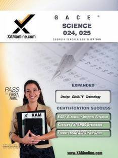 Gace Science 024, 025 Teacher Certification Test Prep Study Guide