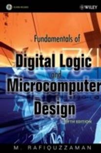 Fundamentals of Digital Logic and Microcomputer Design