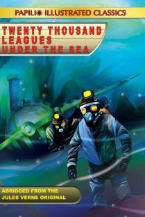 TWENTY THOUSAND LEAGUES UNDER THE SEA (Abridged and Illustrated)