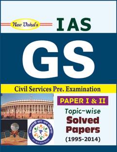 IAS General Studies (Preliminary) Topic wise Solved Papers (Paper I & II)