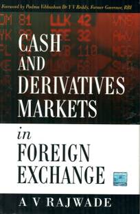 Cash and Derivatives Markets in Foreign Exchange 1st  Edition