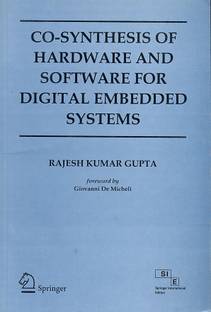 Co-Synthesis of Hardware and Software for Digital Embedded Systems