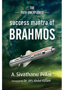 The Path Unexplored - Success Mantra of Brahmos