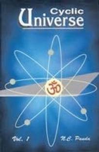 Cyclic Universe: Cycle of the Creation, Evolution, Involution and Dissolution of the Universe (Set Of 2 Volumes)