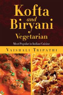 Kofta and Biryani  - Most Popular in Indian Cuisine