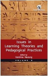 Issues in Learning Theories and Pedagogical Practices - Volume 2 1st Edition
