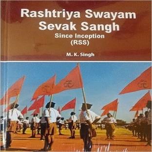 Rashtriya Swayam Sevak Sangh Since Inception (RSS)