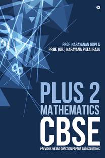 Plus 2 Mathematics, CBSE – Previous Years Question Papers and Solutions.