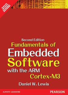 Fundamentals of Embedded Software with the Arm Cortex - M3