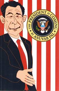 The President Is Coming