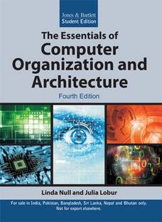 The Essentials of Computer Organization and Architecture 4th  Edition