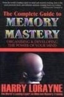 The Complete Guide to Memory Mastery