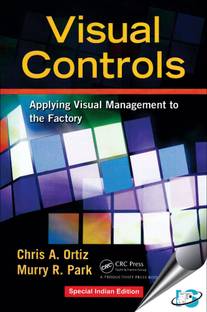 Visual Controls : Applying Visual Management to the Factory