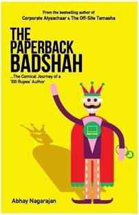 The Paperback Badshah  - The Comical Journey of a 100 Rupee Author