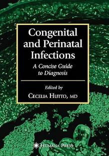 Congenital and Perinatal Infections illustrated edition Edition