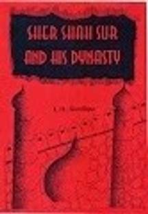 SHER SHAH SURI AND HIS DYNASTY