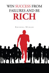 Win Success from Failure and Be Rich