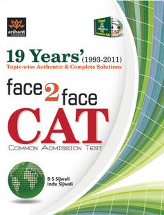 19 Years' (1993-2011) Topic-Wise Authentic & Complete Solutions Face 2 Face CAT Common Admission Test 2012 1st Edition