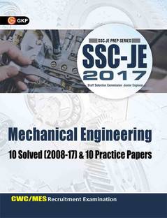 SSC JE 2020 : Mechanical Engineering - Solved Paper & Practice Sets  - CWC / MES Recruitment Examination - 10 Solved (2008 - 17) and 10 Practice Papers 2 Edition