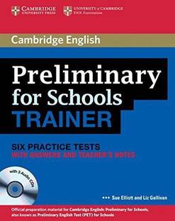 Preliminary for School Trainer: Six Practice Tests With Answers, Teacher&apos;s Notes (With 3 Audio CD)