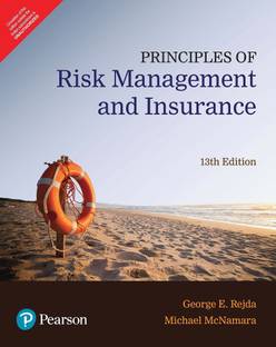 Principles of Risk Management and Insurance Thirteenth Edition