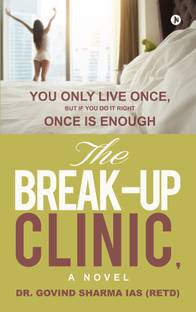 The Break-Up Clinic  - A Novel