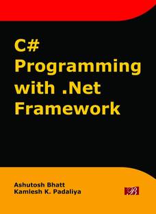 C # PROGRAMMING WITH . Net FRAMEWORK