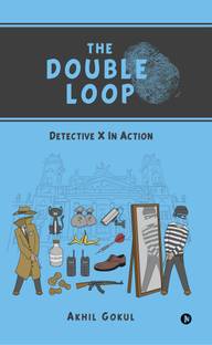 The Double Loop  - Detective X In Action