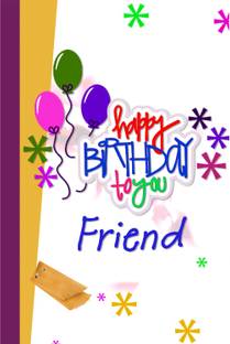 Happy Birthday To You Friend Poster Paper Print