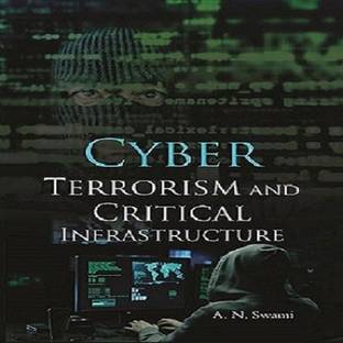 Cyber Terrorism and Critical Infrastructure with 2 Disc