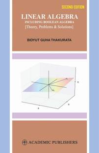 LINEAR ALGEBRA INCLUDING BOOLEAN ALGEBRA  - THEORY PROBLEMS AND SOLUTIONS