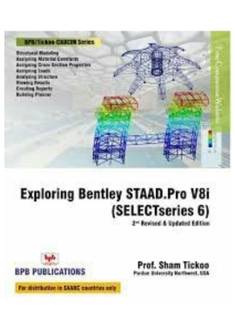 Exploring Bentley Staad.Pro V8I (Select series 6)