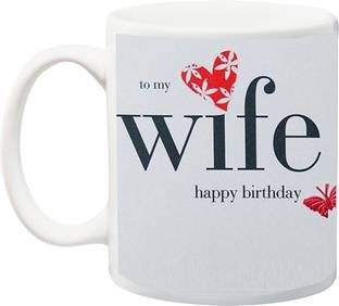 Stylotrendz To my wife happy Birthday printed Ceramic Coffee Mug