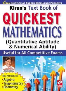 Text Book Of Quickest Mathematics: Quantitative Aptitude & Numerical Ability Useful For All Competitive Exams