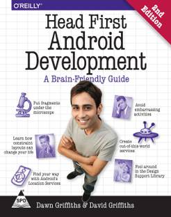 Head First Android Development: A Brain-Friendly Guide, 2nd Edition - headfirst (English, Paperback, Dawn Griffiths, David Griffiths)  - headfirst