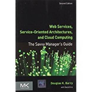 Web Services, Service-Oriented Architectures, and Cloud Computing, 2nd Edition PB