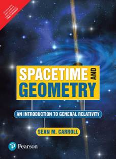 Spacetime and Geometry: An Introduction to General Relativity 1 Edition