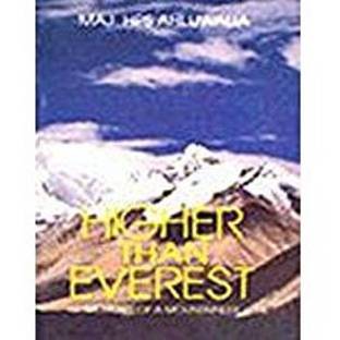 Higher Than Everest Memoirs of a Mountaineer