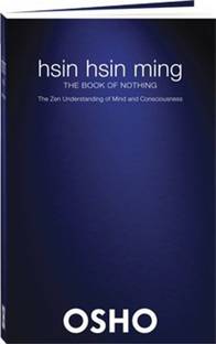 Hsin Hsin Ming The Book of Nothing : The Zen Understanding of Mind and Consciousness