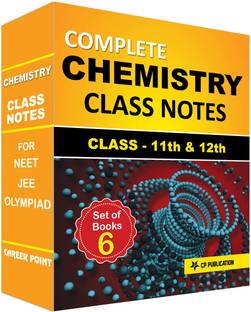 Class Notes Of Complete Chemistry (Set Of 6 Volumes) By Career Point Kota
