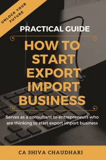 Practical Guide on How to Start Export-Import Business  - Unlock Your Future
