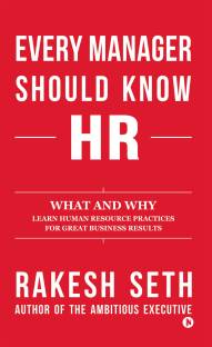 Every Manager Should Know HR  - What and Why Learn Human Resource Practices for Great Business Results