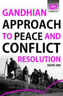 MGPE 8 Gandhi Approach To Peace And Conflict Resolutions In English Medium(Including Previous Year Solved Question Papers)