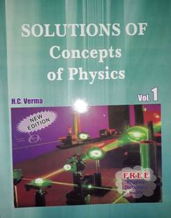 SOLUTIONS OF CONCEPTS OF PHYSICS VOL. 1