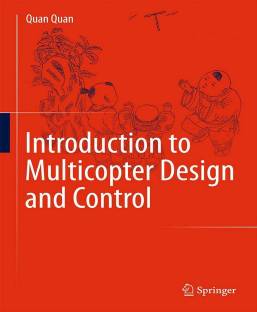 Introduction to Multicopter Design and Control