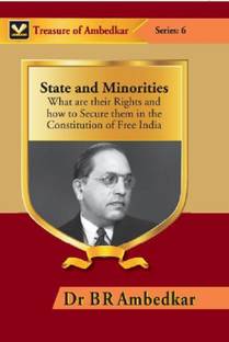State and Minorities : What Are Their Rights and How to Secure Them in the Constitution of Free India