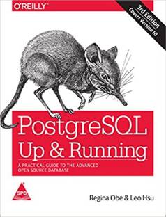 PostgreSQL: Up and Running - A Practical Guide to the Advanced Open Source Database (English, Paperback, Regina Obe)