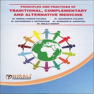 Principles and Practices of Traditional, Complementary and Alternative Medicine