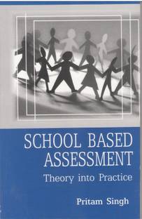 School based assessment (Education, Pritam Singh)