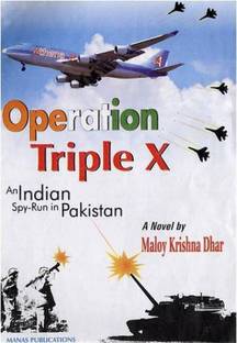 Operation triple x an indian spy run in pakistan 1 Edition